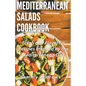 Mediterranean Salads Cookbook