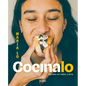 Cocínalo. Recetas Con Sabor Y Alma / Cook It. Recipes with Lots of Flavor and Soul
