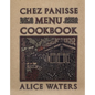 Chez Panisse Menu Cookbook